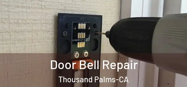  Door Bell Repair Thousand Palms-CA