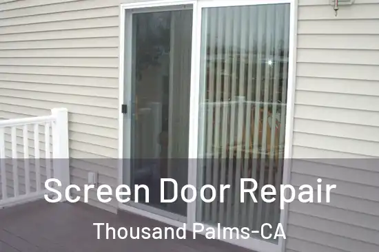 Screen Door Repair Thousand Palms-CA